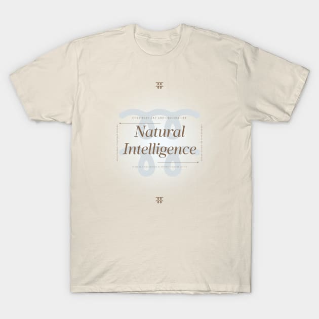 Natural Intelligence T-Shirt by Tshirts4Good